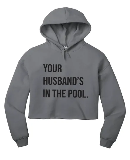 Your Husband's In the Pool RHONJ Cropped Hoodie